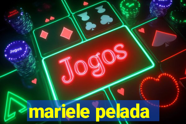 mariele pelada